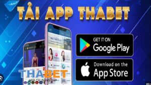 Bí kíp tải app Thabet trên hệ điều hành IOS và Android