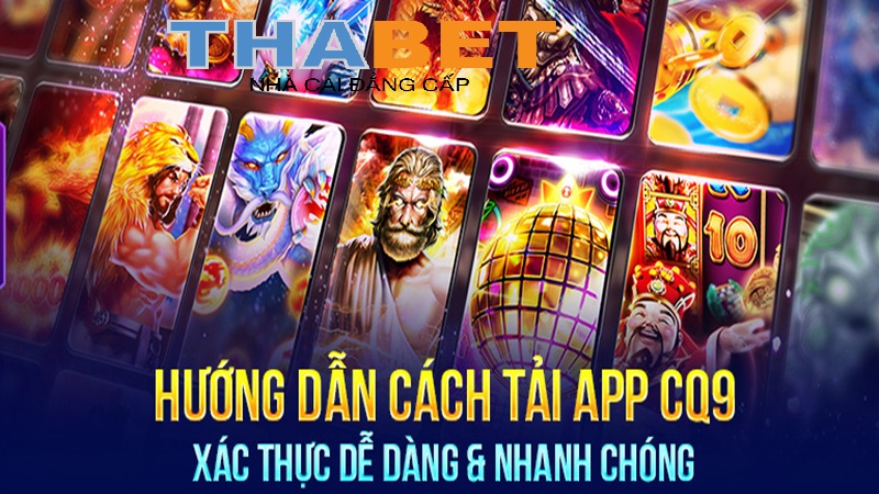 Cách tải app CQ9 Gaming