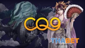 CQ9 Gaming – Sảnh game cá cược đỉnh cao nhất hiện nay